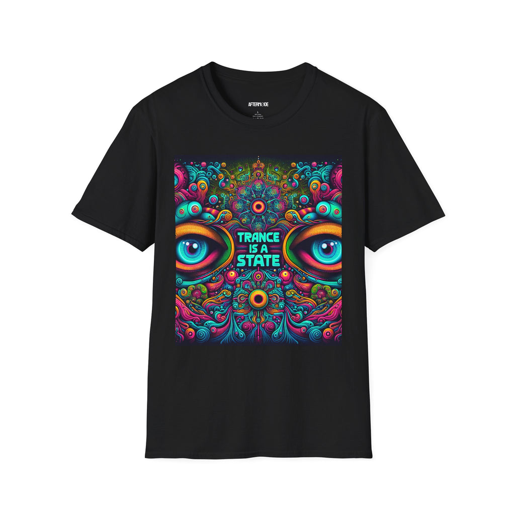 Trance Is A State T-Shirt | Psychedelic Unisex Tee, Festival Wear, Music Lover Gift, Art-Inspired Shirt, Unique Graphic Tee